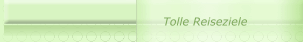 Tolle Reiseziele